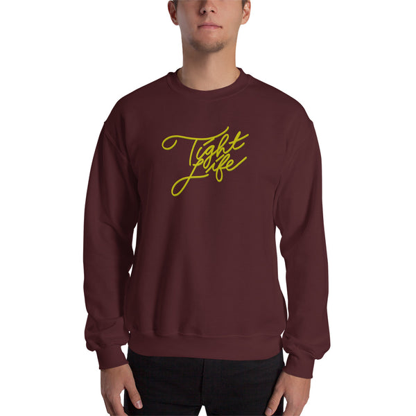 Tight Life Sweatshirt